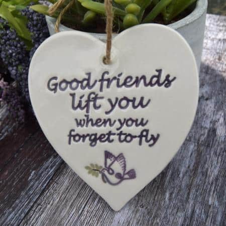 Good friends lift you by broadlands pottery