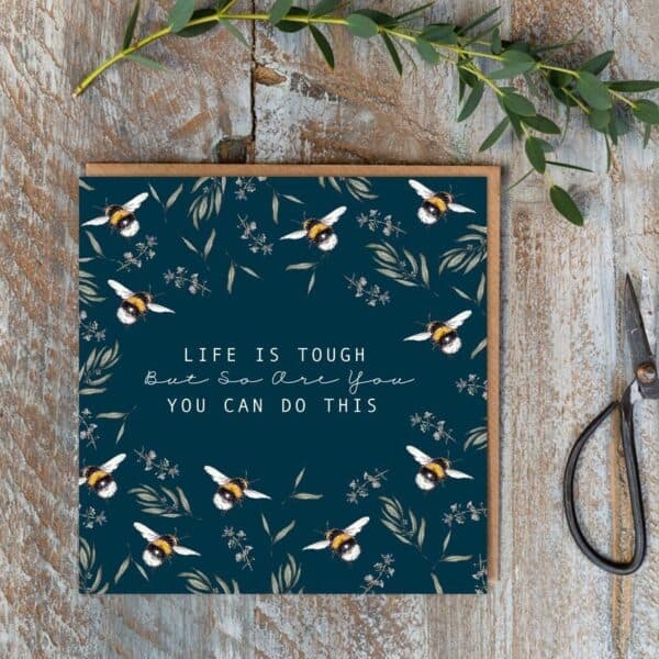 Life is Tough But so are You – You Can Do This Card by Toasted Crumpet