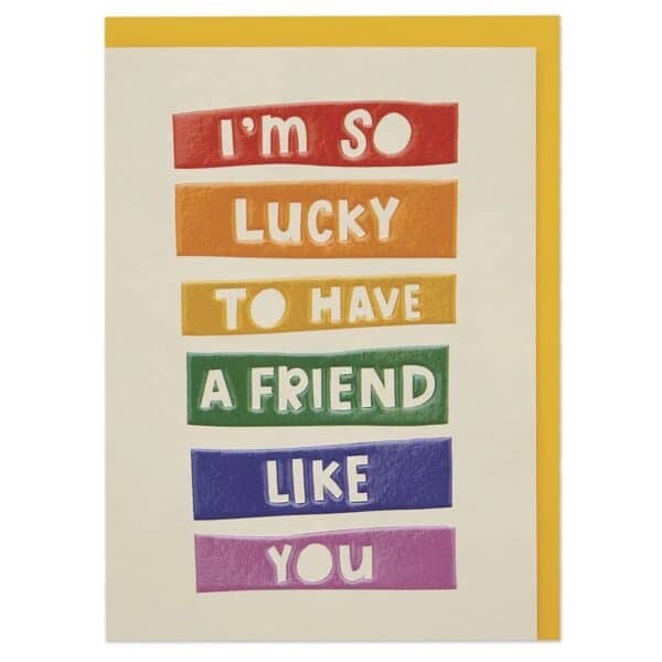 I'm so lucky to have a friend like you Card by raspberry blossom