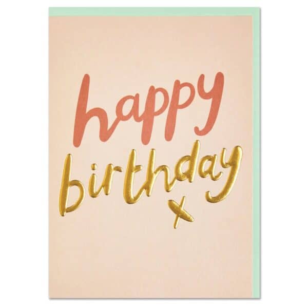 Happy Birthday x' golden type Birthday Card By Raspberry Blossom