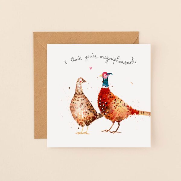 I Think You’re Magnipheasant Card by Louise Mulgrew